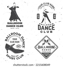 Set of Ballroom dance sport club logos, badges design. Concept for shirt or logo, print, stamp or tee. Dance sport sticker with shoes for ballroom dancing, man and woman silhouette. Vector.