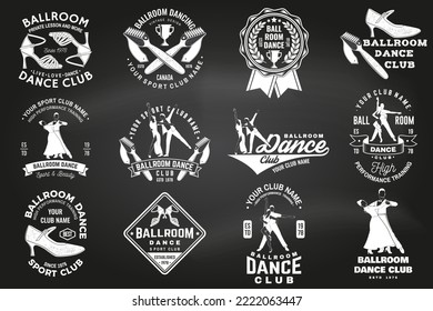 Set of Ballroom dance sport club logos, badges on chalkboard. Concept for shirt or logo, print, stamp or tee. Dance sport sticker with shoes for ballroom dancing, man and woman silhouette. Vector.