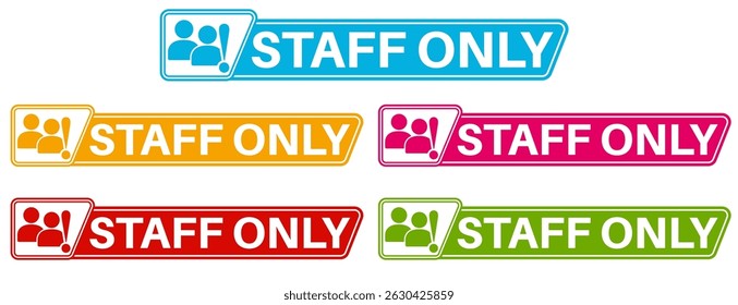 set banner staff only icon sign. Information sign No entry Staff only labels design vector illustration
