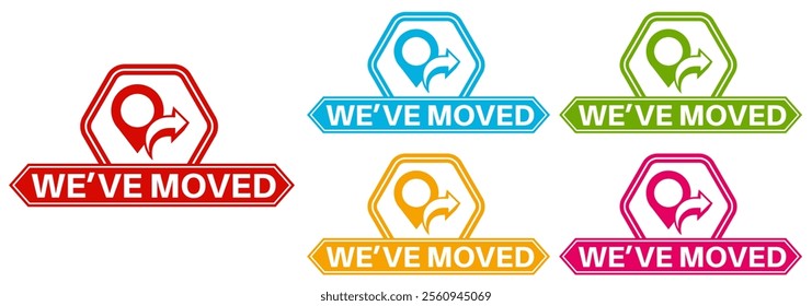 set banner We have moved icon. location moving announcement symbol labels design vector illustration