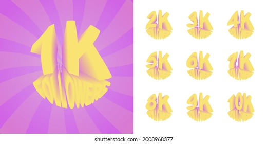 A set of banners 1 K follower - 10 K followers. 3 d. Vector illustration.