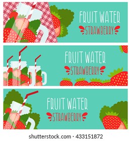 Set of banners with bright fruit water in mason jar with strawberries .Vector illustration