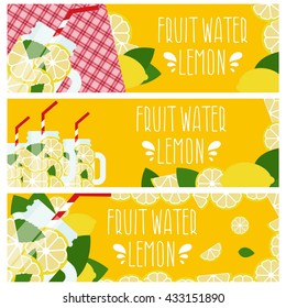 Set of banners with bright fruit water in mason jar with lemons .Vector illustration