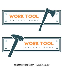 Set of banners: hammer and axe blue color on a rectangular background with nails and the inscription: work tool and an online shop.