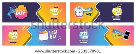 Set banners of last time offer, last day, hurry to buy, Hour sale and hot sales. discount promotion poster template. Sale promo with alarm megaphone, clock and calendar. advertisement or online 