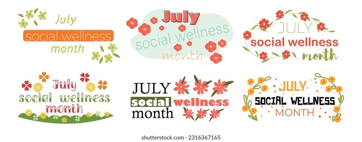 Set of banners with text JULY SOCIAL WELLNESS MONTH and flowers 