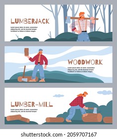 Set of banners with woodworker works at sawmill in flat vector illustration. Bearded male character in plaid shirt chops trees, firewood in forest with ax. Strong lumberjack is logging at lumber mill