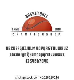 Set Of Basketball - Badge, Logo And Font. Vector Illustration.