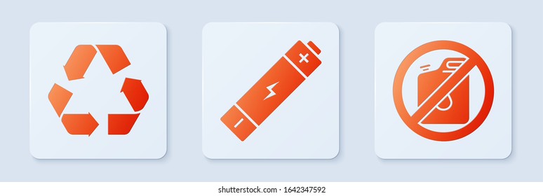 Set Battery, Recycle symbol and No canister for gasoline. White square button. Vector