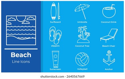 A set of beach icons in line art style. Includes elements such as surfboard, 
beach umbrella, slippers, sunscreen, coconut, volleyball, and other summer items. 
Minimalist vector design, perfect for v