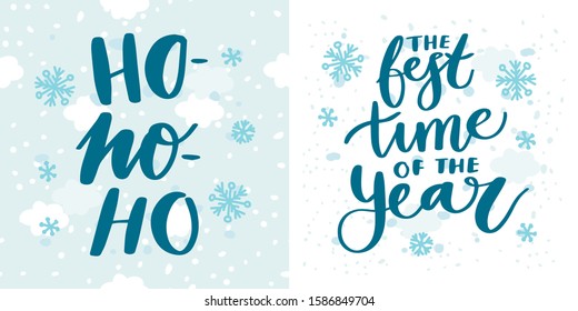 Set of beautiful written lettering winter texts for Christmas and New Year holidays. On two backgrounds with snow and snowflakes. Ho-ho-ho!