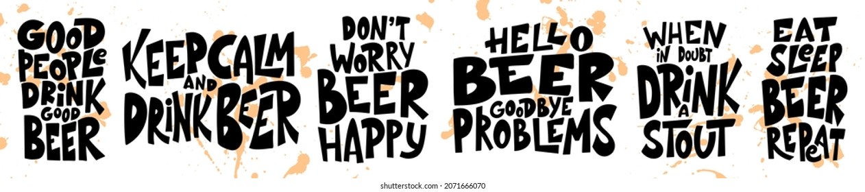 Set of Beer hand drawn posters. Alcohol conceptual handwritten quotes. Funny slogan for pub or bar. Vector illustration.