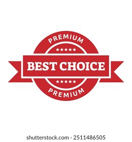 Set of best choice stamp, label, or logo. Vector illustration for web design