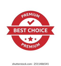 Set of best choice stamp, label, or logo. Vector illustration for web design