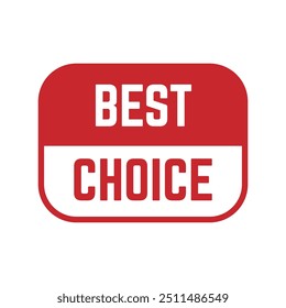 Set of best choice stamp, label, or logo. Vector illustration for web design
