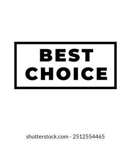 Set of best choice stamp, label, or logo. Vector illustration for web design