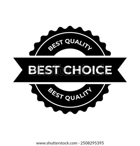 Set of best choice stamp, label, or logo. Vector illustration for web design