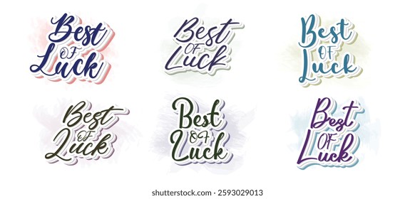 Set to Best Of Luck. Hand drawn vector lettering. Isolated on white background. Design for poster, greeting card, photo album, banner. Vector illustration