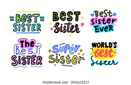 Set of Best Sister Banners with Lettering or Typography and Stars. Hand Written Font with Doodle Elements Isolated on White Background. T-shirt Print, Design for Greeting Card. Vector Illustration
