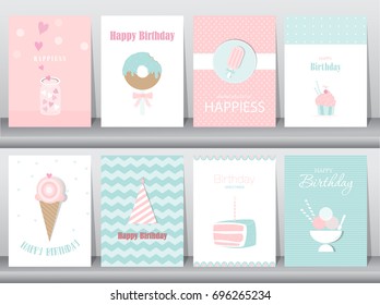 Set of birthday cards,poster,template,greeting cards,cake,ice cream,Vector illustrations