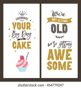 Set of birthday greeting cards design with glitter. Amazing typography with golden sequins and cake.