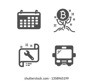 Set of Bitcoin project, Calendar and Spanner icons. Bus sign. Cryptocurrency startup, Business audit, Repair service. Tourism transport.  Classic design bitcoin project icon. Flat design. Vector