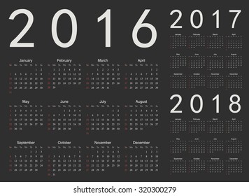 Set of black European 2016, 2017, 2018 year vector calendars. Week starts from Sunday.