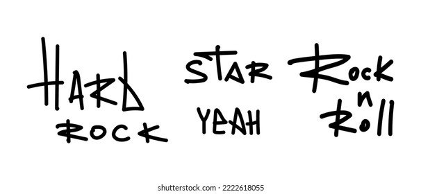 Set of black isolated inscriptions Hard rock, star yeah and rock n roll. Handwritten phrase for design t-shirt, postcard, prints, stickers or social media. Vector illustration.