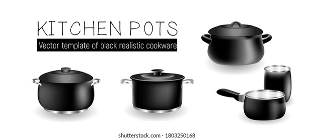 Conjunto de ollas negras, diseño realista. Plantilla de macetas de cocina aisladas en fondo blanco.