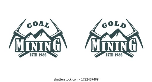 Set of black and white illustrations of mountains, crossed pickaxes and text on a white background. Vector illustration advertises the extraction of gold and coal. Mining company logo.