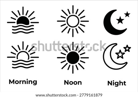Set of black and white vector icons representing morning sunrise noon sun and night moon with stars in solid and outline styles for weather apps.
