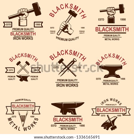 Set of blacksmith and iron works emblems. Design element for logo, label, sign, poster, t shirt. Vector illustration