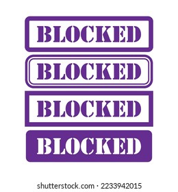 Set of Blocked stamp symbol, label sticker sign button, text banner vector illustration .
