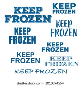 Set of blue keep frozen product badges, stickers with snowflake vector.