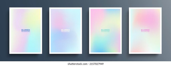 Set of blurred backgrounds with light abstract blurred color gradients. Holographic effect. Templates collection for brochures, posters, banners, flyers and cards. Vector illustration.