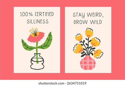 Set of bold optimistic greeting cards or posters templates, bright positive funny hand drawn flowers in naive style, textured vector illustration