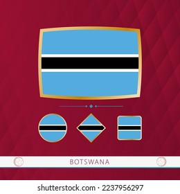 Set of Botswana flags with gold frame for use at sporting events on a burgundy abstract background. Vector collection of flags.