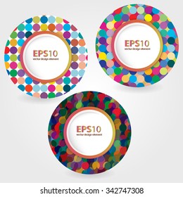 Set of bright circles frames. Vector illustration.