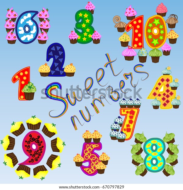 A set of bright figures for children from\
one to ten, a score of sweets, cupcakes. A set of sweet numbers.\
Rainbow, poster for\
preschoolers