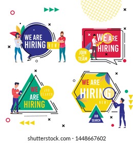 Set Bright Inscription we are Hiring Cartoon Flat. In Center Hexagon is Circle, Square and Triangle with Inscription. People are Standing Near Big Inscriptions. Vector Illustration.