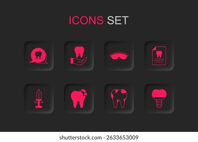 Set Broken tooth, Tooth, Clipboard with dental card, Dental implant, Safety goggle glasses and Syringe icon. Vector