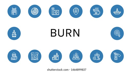 Set of burn icons such as Fire hose, Cd, Stove, Firefighter, Burner, Candle, Fireman, Fireplace, Candles, Fire extinguisher , burn