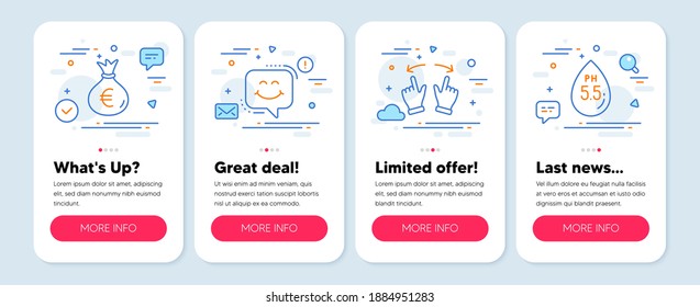 Set of Business icons, such as Move gesture, Money bag, Smile chat symbols. Mobile screen app banners. Ph neutral line icons. Swipe, Euro currency, Happy face. Water. Move gesture icons. Vector