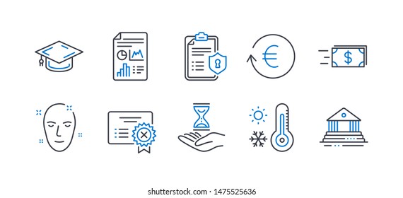 Set of Business icons, such as Reject certificate, Time hourglass, Privacy policy, Exchange currency, Weather thermometer, Report document, Money transfer, Health skin, Graduation cap. Vector
