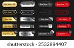 Set of Buy Now buttons icon design template. Gold, Silver metallic, Black, Red. Buy Now push buttons collection isolated. vector
