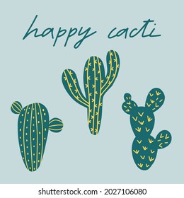 Set of cacti in cute style with lettering. Perfect for typography poster, card, label, brochure, flyer, page, banner design. Vector illustration