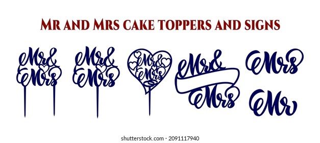 Set of cake toppers Mr and Mrs. wedding signs. Hand script calligraphy lettering. Hanwritten text. Event Decoration. As template for frame, scrapbooking elements. Heart shape.  