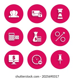Set Calculator with money bag, Clock 24 hours, Push pin, Percent up arrow, Computer monitor dollar symbol, Old hourglass flowing sand and Users group icon. Vector