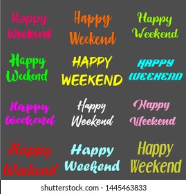 Set of calligraphic happy weekend text vector vintage. happy weekend text. calligraphic happy weekend. 