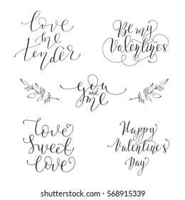 Set of Calligraphic Valentine's Day. Hand written lettering romantic quote.